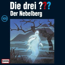 Die drei ??? 105: Der Nebelberg