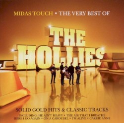 Midas Touch: The Very Best of The Hollies