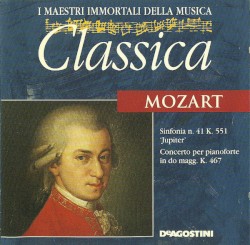Sinfonia n. 41 K. 551 ''Jupiter'' / Concerto per pianoforte in do magg. K. 467