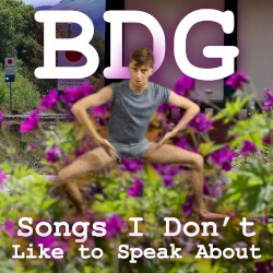 Songs I Don't Like to Speak About