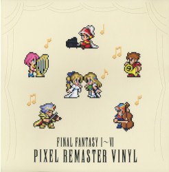 FINAL FANTASY I〜VI PIXEL REMASTER VINYL