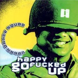 Happy Go Fucked Up