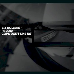 RS2000 / Cops Don't Like Us