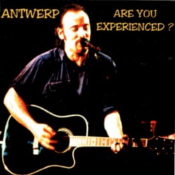 Antwerp: Are You Experienced?