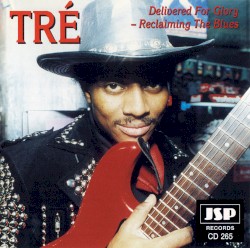 Delivered for Glory - Reclaiming the Blues