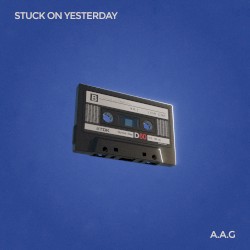 Stuck On Yesterday