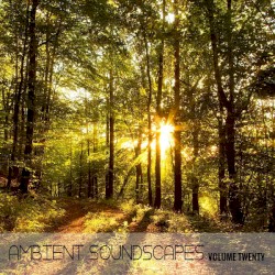 Ambient SoundScapes, Vol. 20