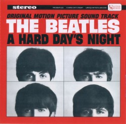 A Hard Day’s Night: Original Motion Picture Sound Track