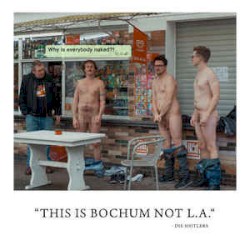 This Is Bochum, Not L.A.