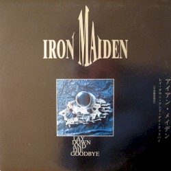 Lay Down and Die Goodbye