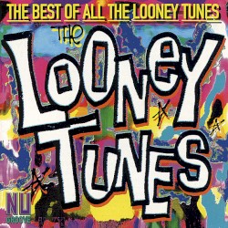 The Best of All the Looney Tunes