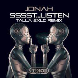 Sssst...Listen (Talla 2XLC Remix)