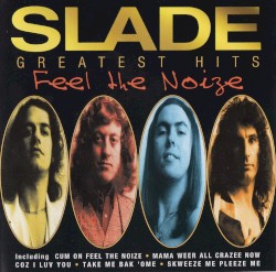 Greatest Hits: Feel the Noize