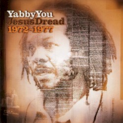Jesus Dread 1972-1977