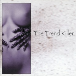 The Trend Killer
