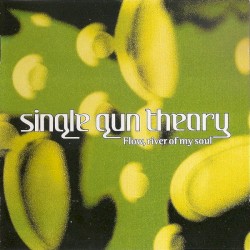 Flow, River of My Soul