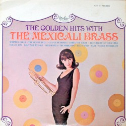 The Golden Hits With The Mexicali Brass