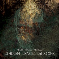 Drastic / Dying Star