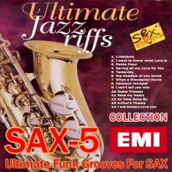 Ultimate Jazz Riffs Sax-5 - Ultimate Funk Grooves for Sax