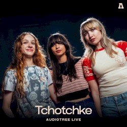 Tchotchke on Audiotree Live