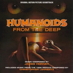 Humanoids From the Deep: The Original Soundtrack