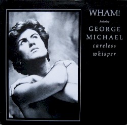 Careless Whisper