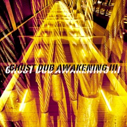 Ghost Dub Awakening III