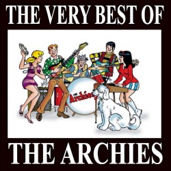 The Very Best Of “The Archies”
