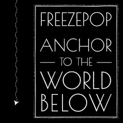 Anchor to the World Below