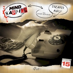 MindNapping, Folge 15: Einsamer Anruf