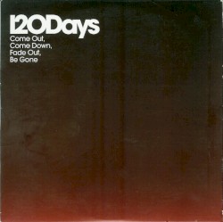 Come Out, Come Down (Fade Out, Be Gone)