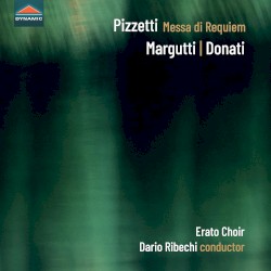 Pizzetti: Messa di Requiem / Margutti / Donati