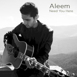 Need You Here