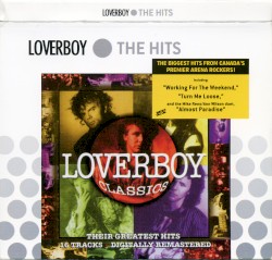 Loverboy Classics: Their Greatest Hits