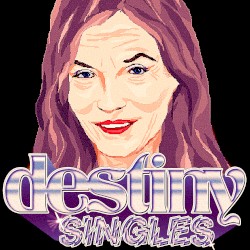 Destiny Singles