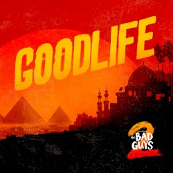 GOODLIFE (from The Bad Guys 2)