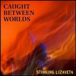 Caught Between Worlds