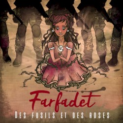 Des Fusils Et Des Roses