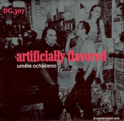 Artificially Flavored / Uměle Ochuceno