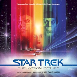 Star Trek: The Motion Picture (Remastered and Expanded Original Motion Picture Soundtrack)