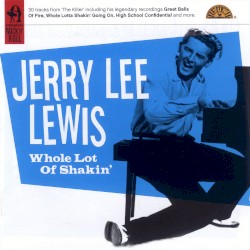 Whole Lot of Shakin' (Complete Rock 'n' Roll)