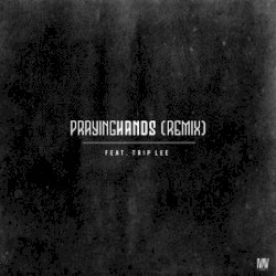 Praying Hands (Remix)