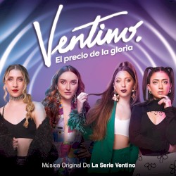 Ventino: El Precio de la Gloria