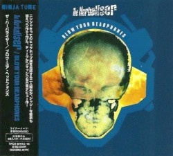 Blow Your Headphones