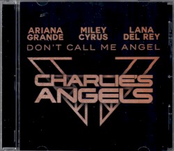 Don’t Call Me Angel (Charlie’s Angels)