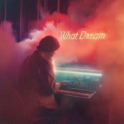 What Dream