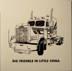 Big Trouble In Little China