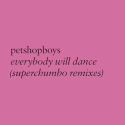 Everybody Will Dance (Superchumbo Remixes)