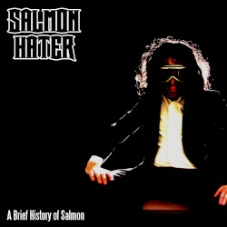 A Brief History of Salmon