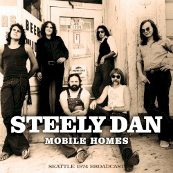 Mobile Homes (Seattle 1974 Broadcast)